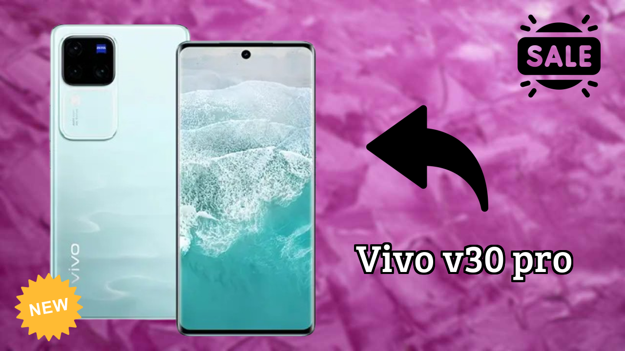 Vivo V30 Pro vs Samsung Galaxy: Which is Better?
