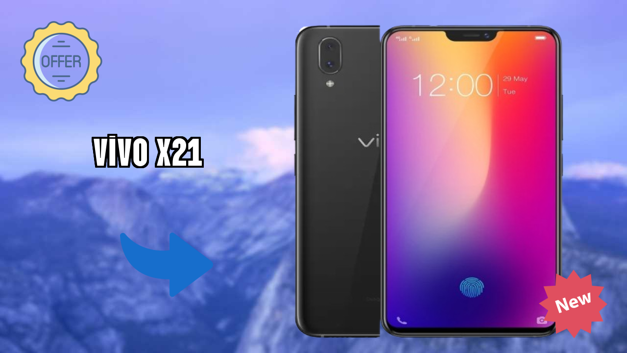 Vivo X21 at ₹36,990 - Complete Buying Guide