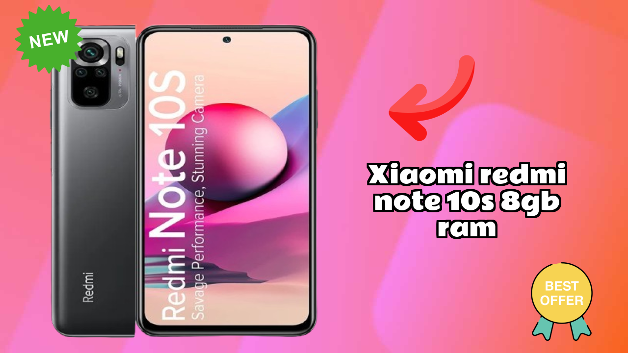 Xiaomi Redmi Note 10S 8GB RAM Display Technology: AMOLED Review