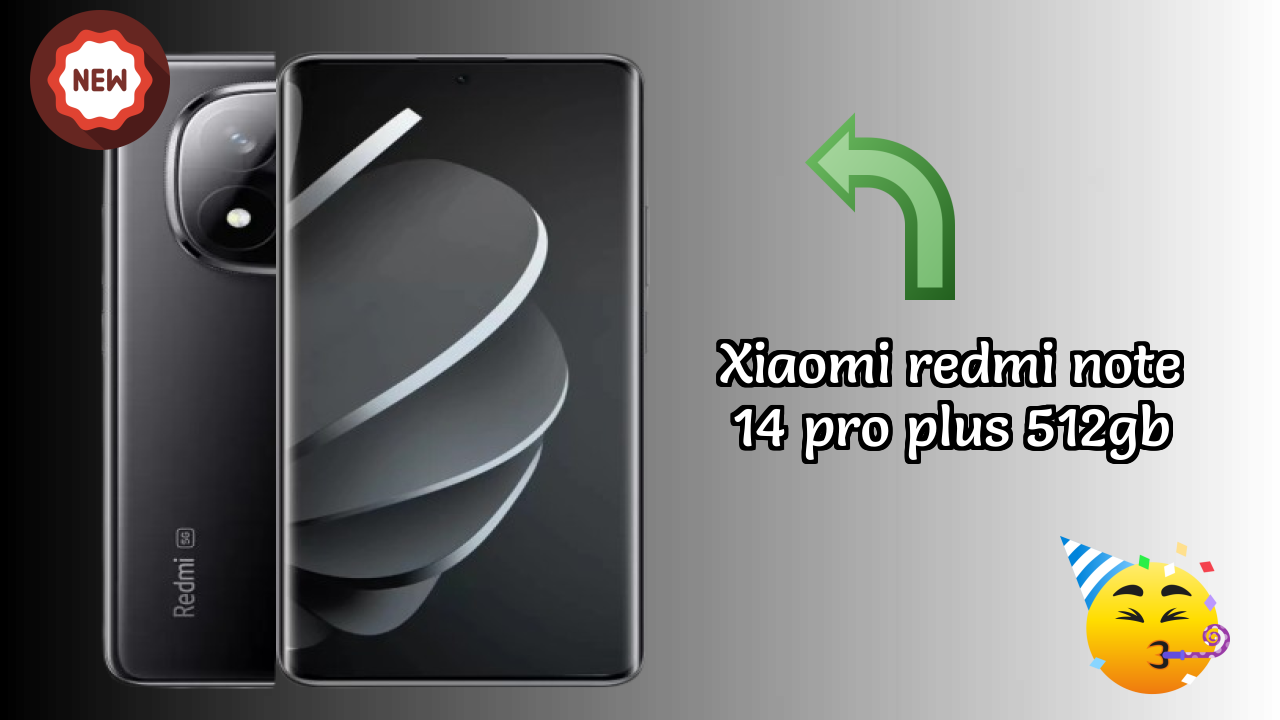 Get Xiaomi Redmi Note 14 Pro Plus 512GB at Just ₹31,000 - Limited Time Offer!